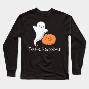 You're Faboolous Long Sleeve T-Shirt